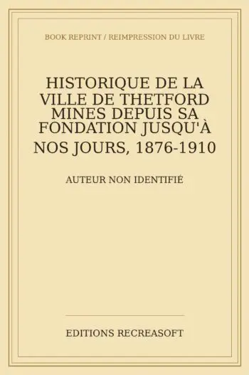 Historique de la ville de Thetford Mines (1910)