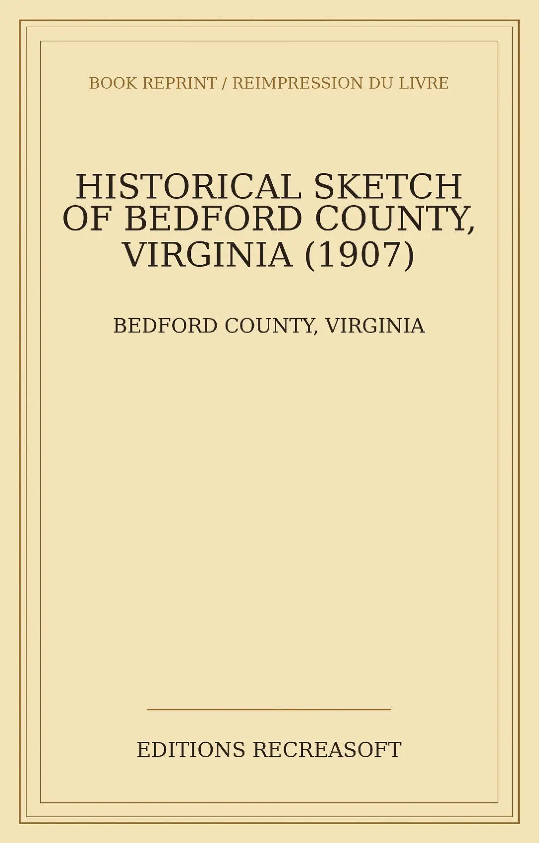 Historical Sketch of Bedford County, Virginia