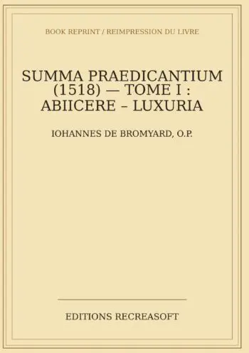 Summa praedicantium (1518), Tome I