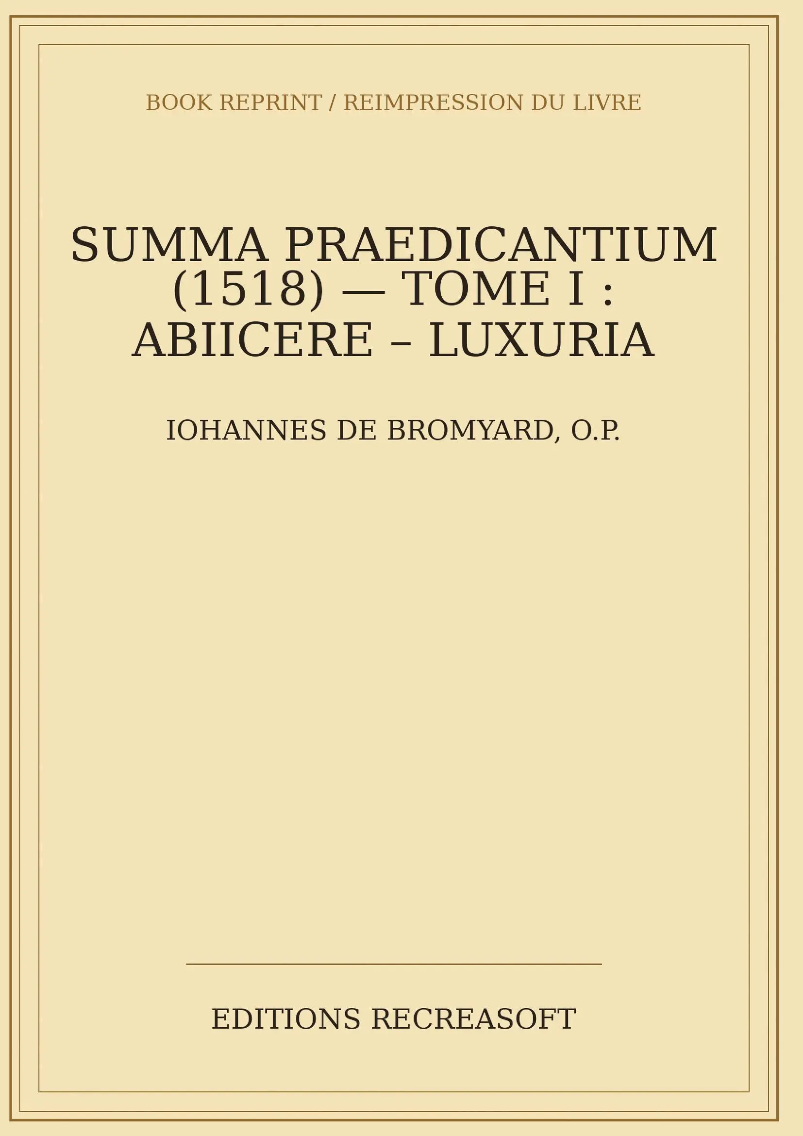 Summa praedicantium (1518), Tome I