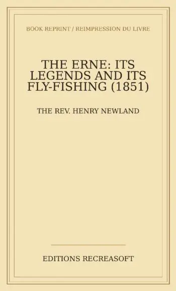 The Erne: its Legends and its Fly-fishing (1851)
