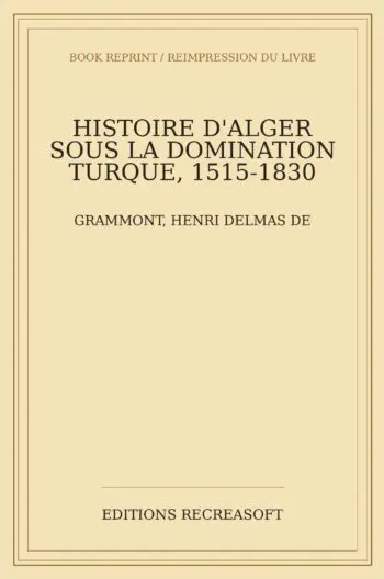 Histoire d'Alger sous la domination turque (1515-1830)