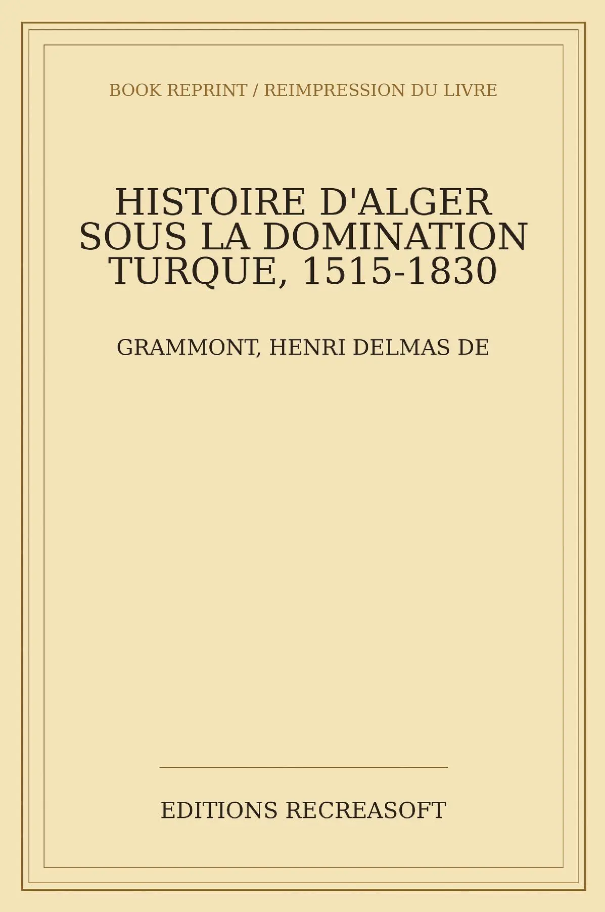 Histoire d'Alger sous la domination turque (1515-1830)