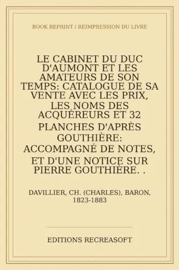 Le cabinet du duc d'Aumont et les amateurs de son temps (1870)
