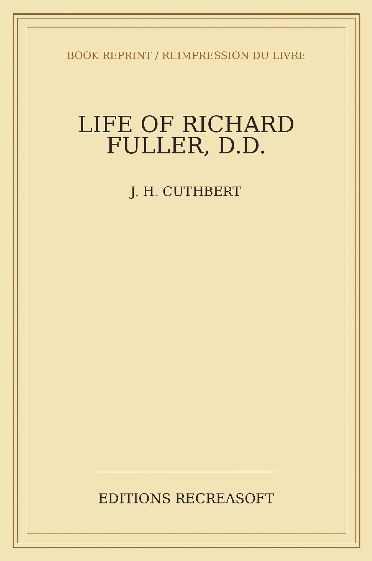 Life of Richard Fuller, D.D. (1879)