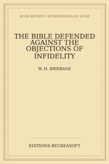 The Bible defended against the objections of infidelity (1855)