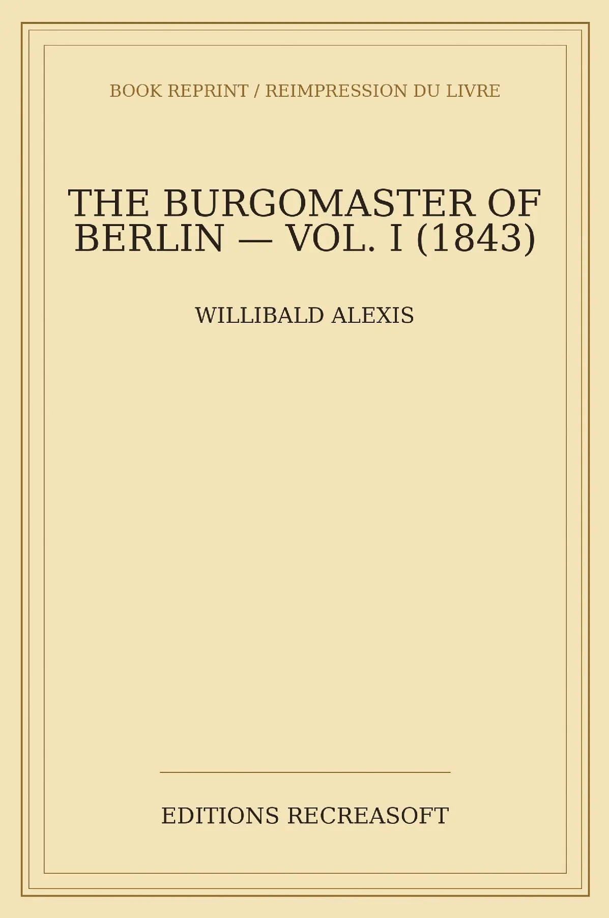The Burgomaster of Berlin, Volume I