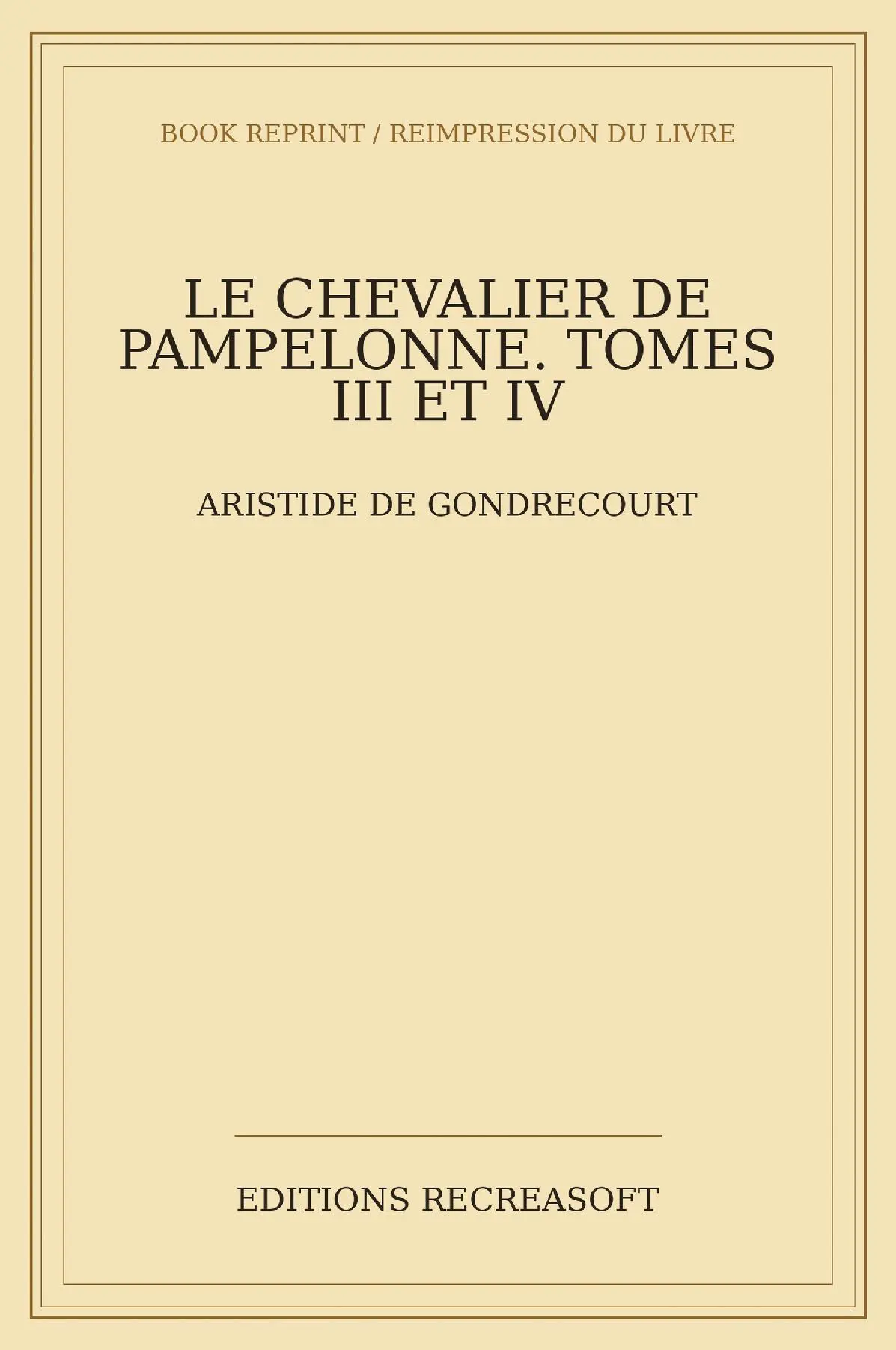 Le chevalier de Pampelonne. Tomes III et IV (1852)