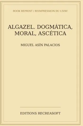 Algazel. Dogmatica, moral, ascetica (1901)