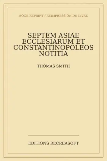 Septem Asiae ecclesiarum et Constantinopoleos notitia (1694)