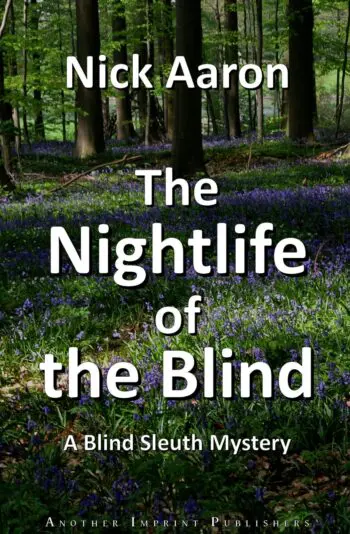 The Nightlife of the Blind