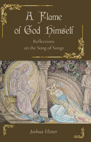 A Flame of God Himself: Reflection on the Song of Songs