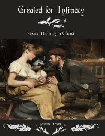 Created for Intimacy: Sexual Healing in Christ