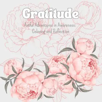 Artful Adventures in Awareness - Gratitude
