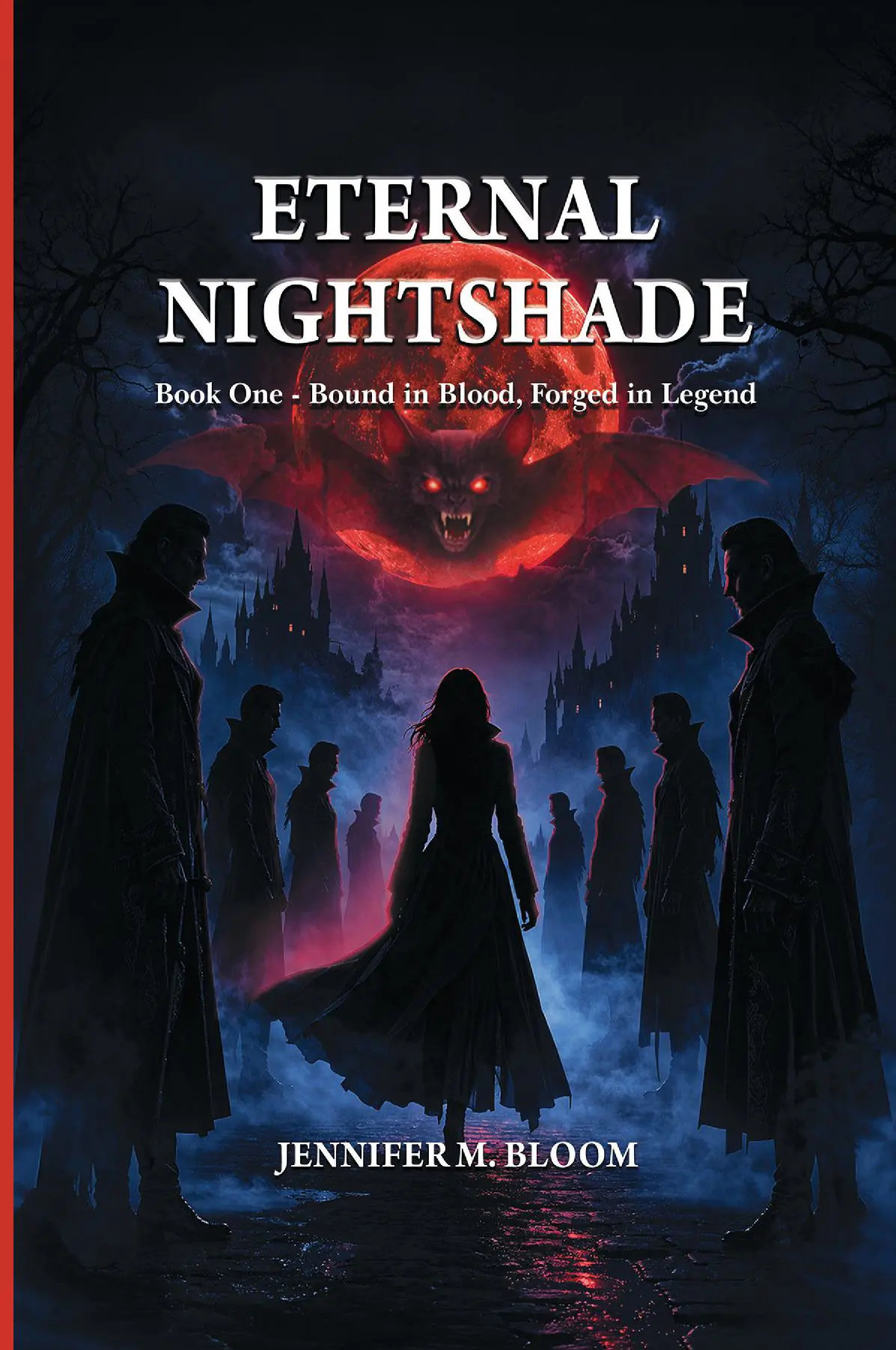 Eternal Nightshade: Book One - Bound in Blood, Forged in Legend