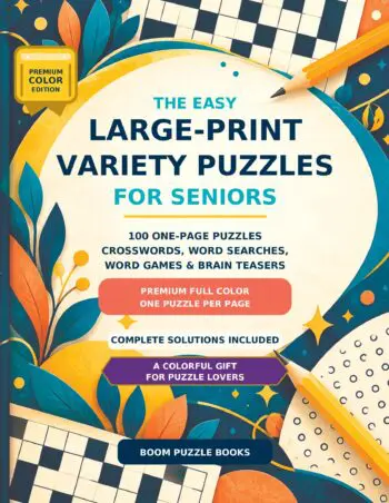 The Easy Large Print Variety Puzzle Book for Seniors