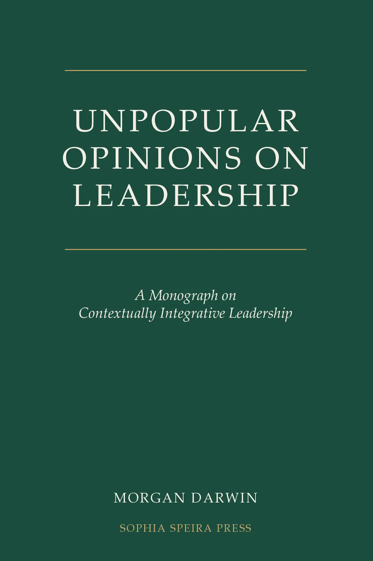 Unpopular Opinions on Leadership