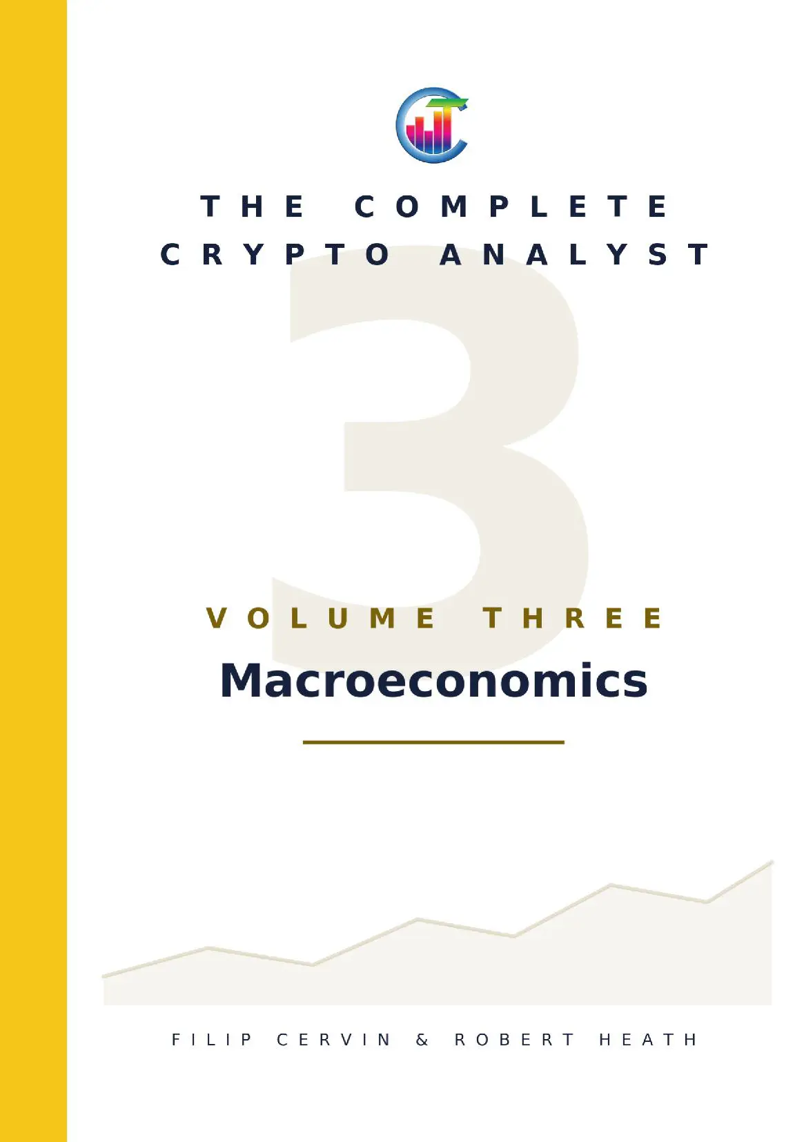 The Complete Crypto Analyst: Volume 3 - Macroeconomics