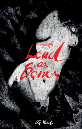Loud as Bones