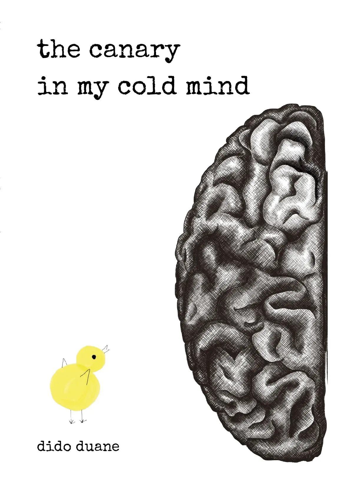 The Canary in My Cold Mind