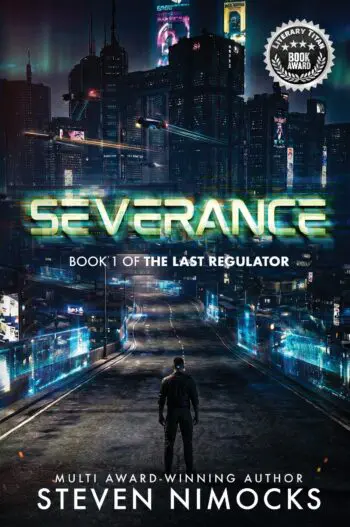 Severance: Book 1 of The Last Regulator