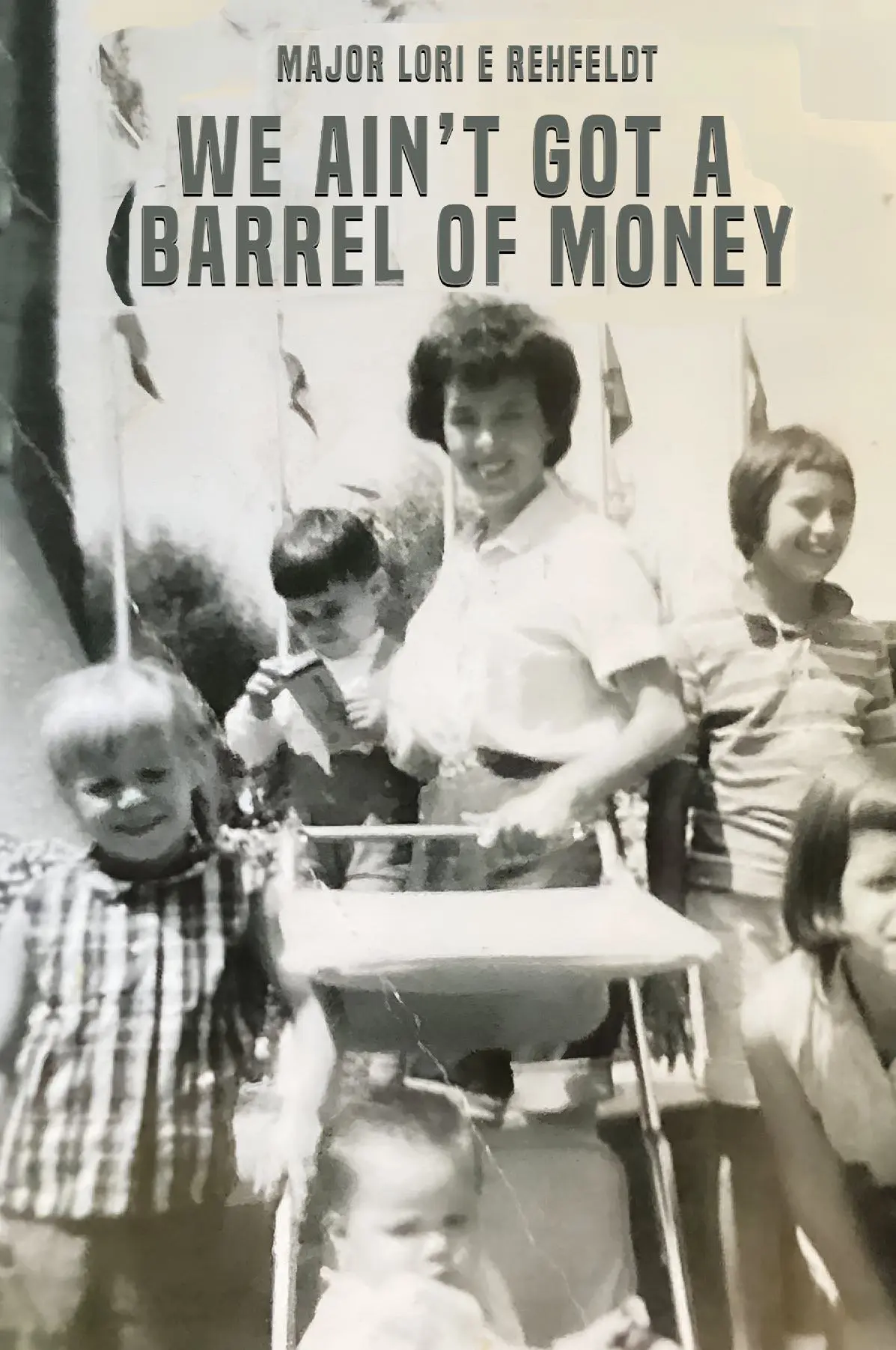 We Ain't Got a Barrel of Money
