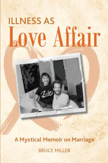 Illness as Love Affair