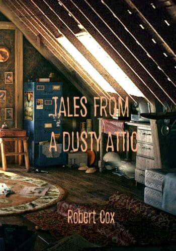 TALES FROM A DUSTY ATTIC