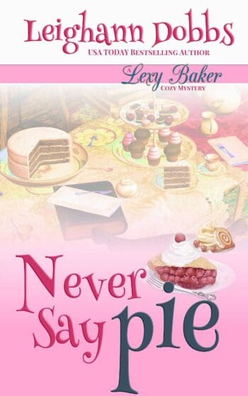 Never Say Pie