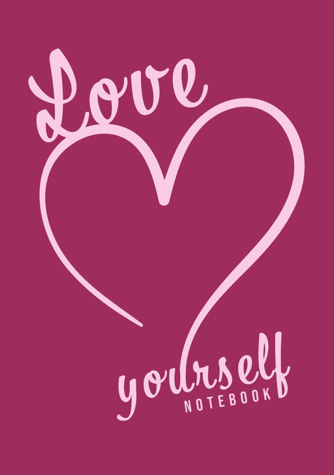 A5 Love Yourself Notebook