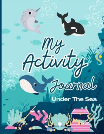 My Activity Journal - Under The Sea