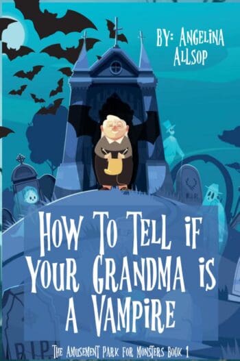 How to Tell If Your Grandma is a Vampire