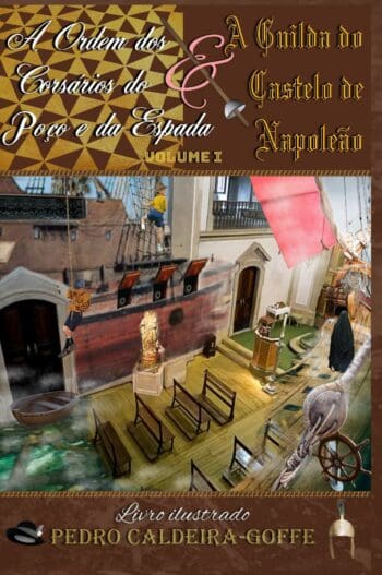 A Ordem dos Corsários do Poço e da Espada & A Guilda do Castelo de Napoleão Volume 1 (PPC)