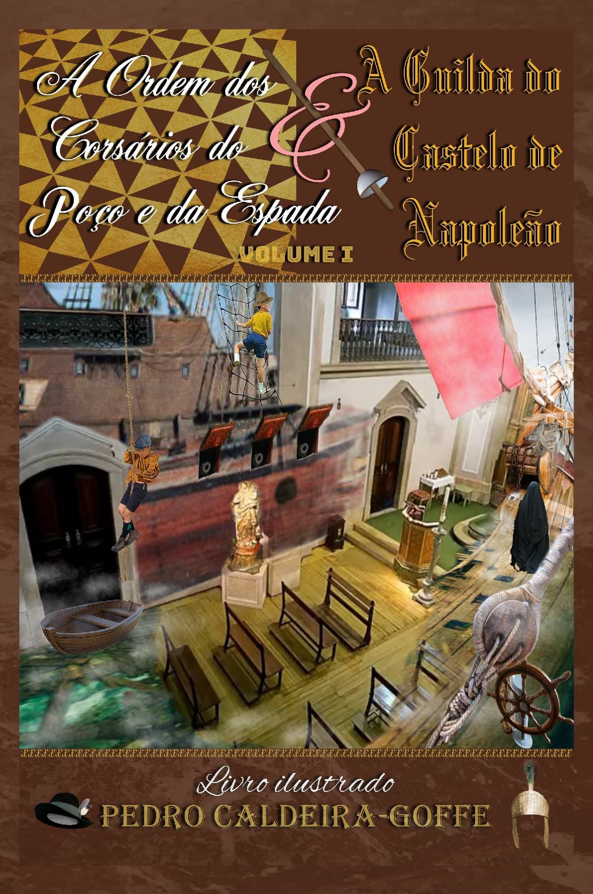 A Ordem dos Corsários do Poço e da Espada & A Guilda do Castelo de Napoleão Volume 1 (paperback)