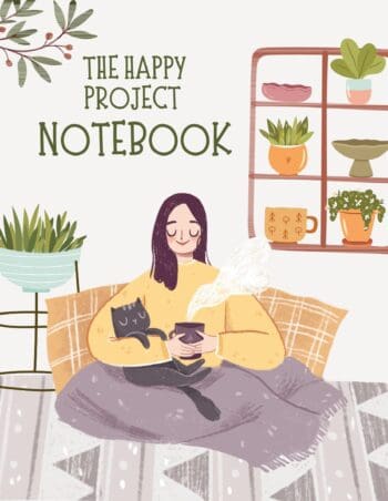 The Happy Project Notebook: motivational notebook for all your journaling and notetaking needs