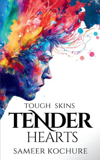 Tough Skins, Tender Hearts