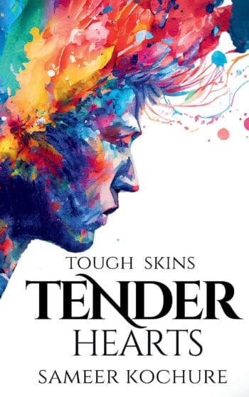 Tough Skins, Tender Hearts