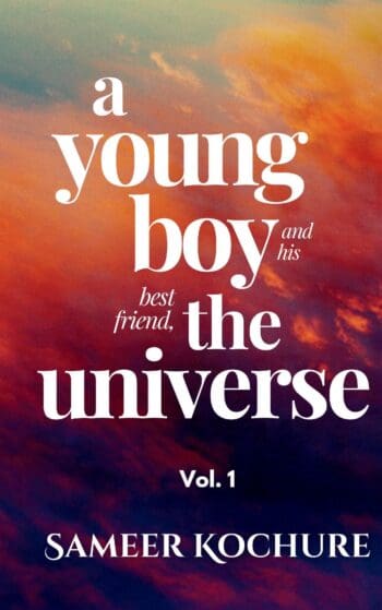 A Young Boy And His Best Friend, The Universe. Vol. 1
