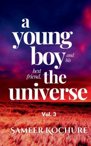 A Young Boy And His Best Friend, The Universe. Vol. 3