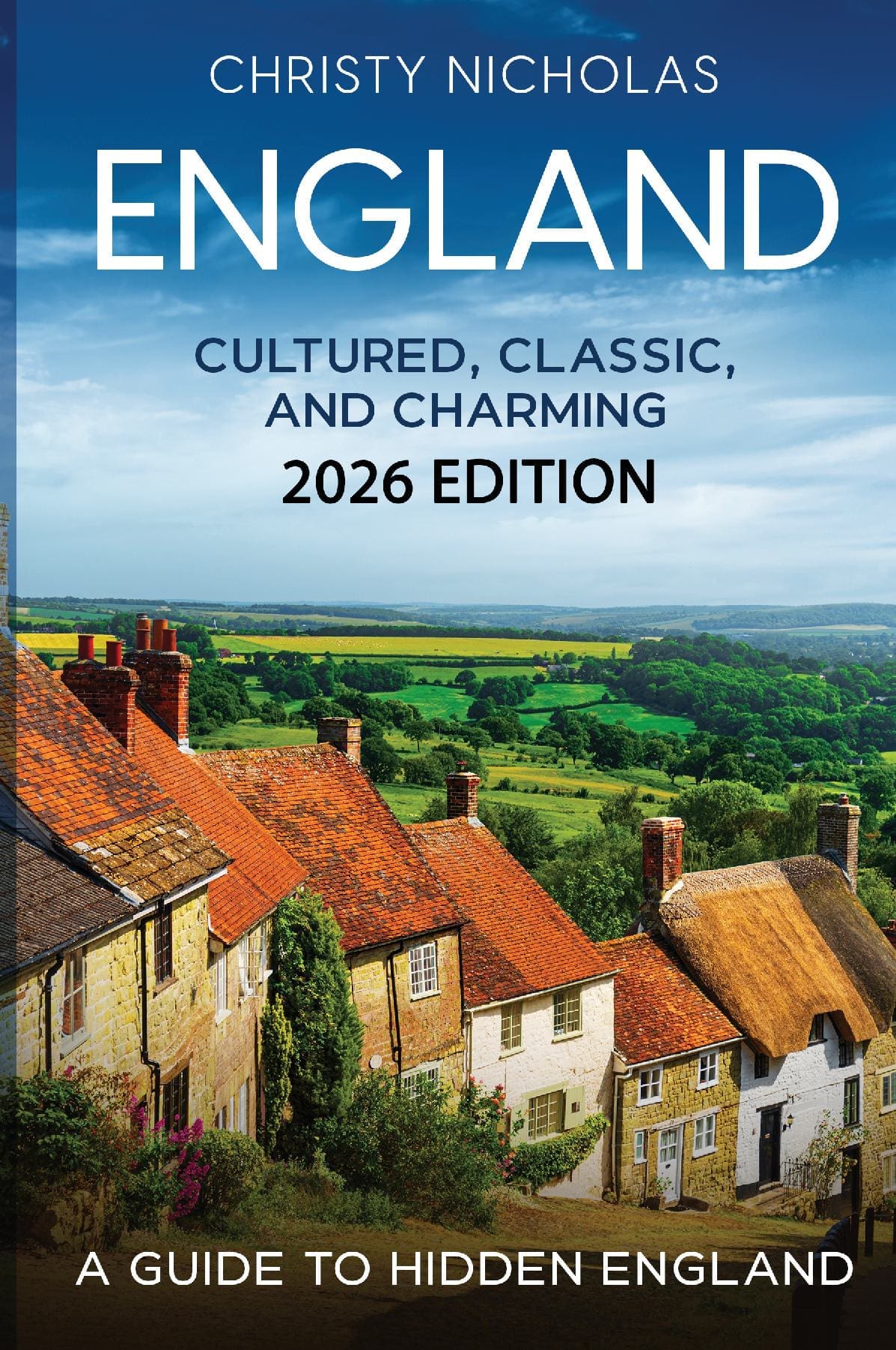 England: Cultured, Classic, and Charming