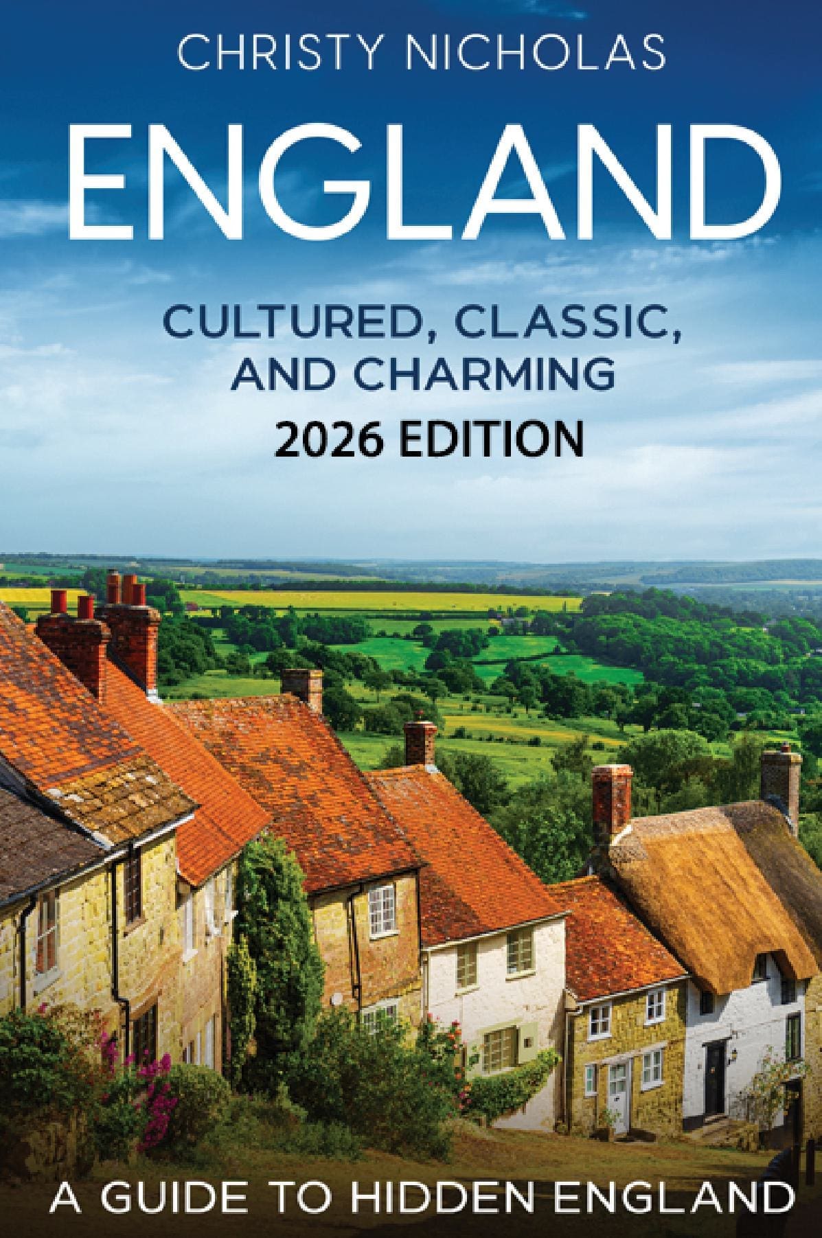 England: Cultured, Classic, and Charming