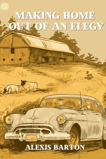 Making Home Out of an Elegy