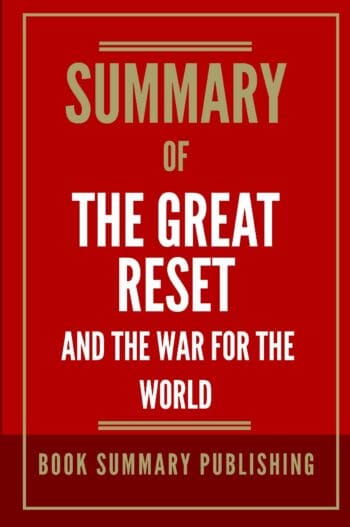 Summary of "The Great Reset and the War for the World"