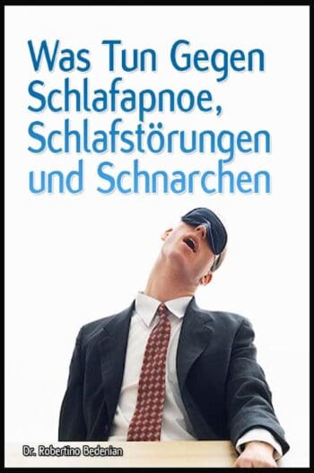 Was Tun Gegen Schlafapnoe, Schlafstoerungen und Schnarchen