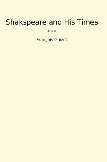 Shakspeare and His Times