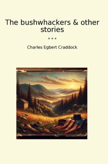 The bushwhackers & other stories