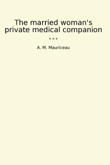 The married woman's private medical companion
