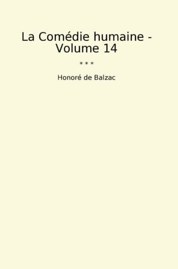 La Comédie humaine - Volume 14