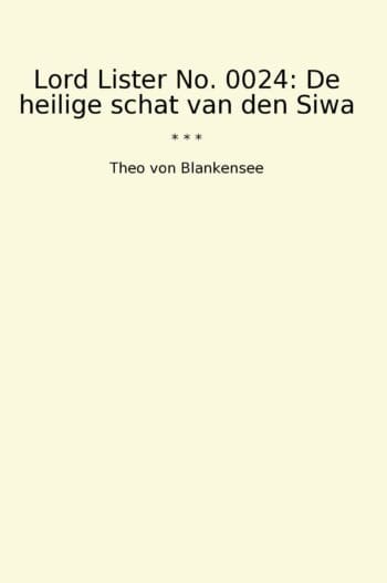 Lord Lister No. 0024: De heilige schat van den Siwa
