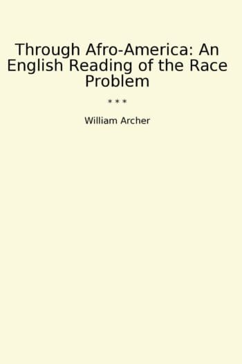 Through Afro-America: An English Reading of the Race Problem